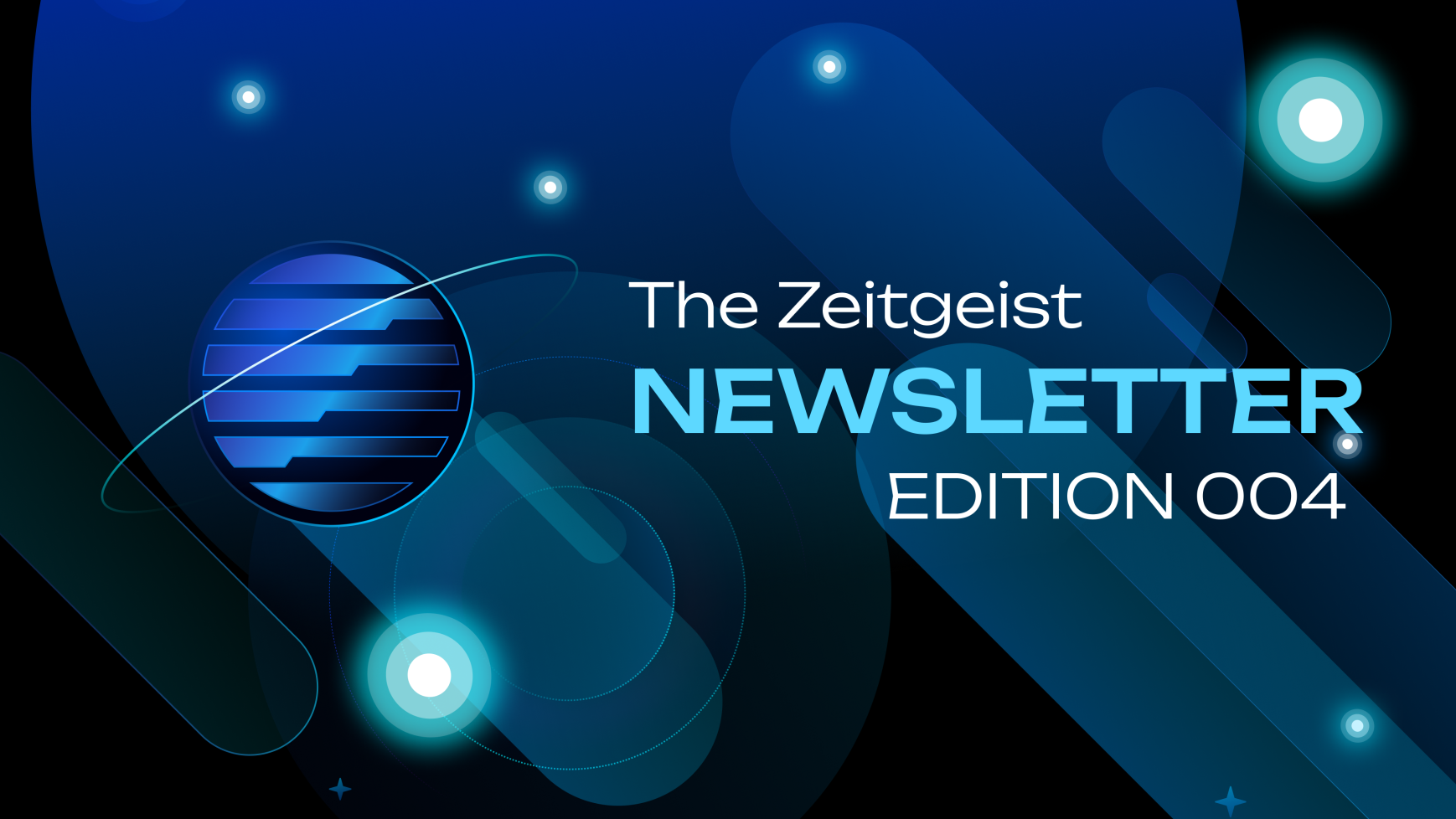 Zeitgeist Newsletter 004